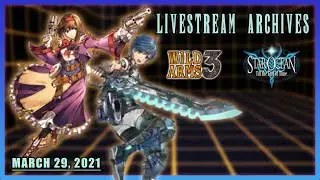LIVESTREAM ARCHIVES: Wild Arms 3 and Star Ocean | 2021 03 29