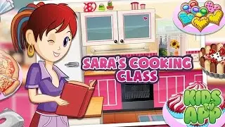 Sara's Cooking Class (SPIL GAMES) - Best App For Kids