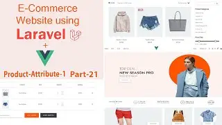 Part 21 |Build an E-commerce website using laravel with vue js | Product Attribute - 1