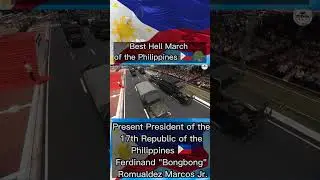 hell march military parade - Philippines 🇵🇭🪖 17th President Ferdinand 