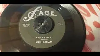 Kirk Atello -- A-ma-na Man - 1959 Country - SAGE 296