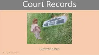 Court Records - Guardianship