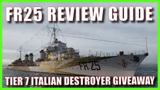 FR25 Italian Destroyers Regia Marina World of Warships Wows DD Guide
