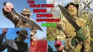THE 65Mn CHYNA COLD STEEL HAPPENING PART 2 - BLACK BEAR BOWIE - MAGNUM KUKRI -ROYAL KUKRI CHINA MADE