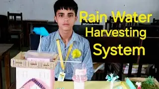 Water conservation technology Science model GIC Bhooligaon Gangolihat made by Harshit Class 9th 