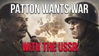 What Stalin Said When He Learned About Patton&rsquo;s Plans Against the USSR