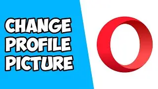 How To Change Profile Picture on Opera