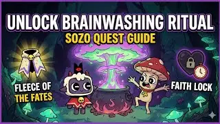 How to Unlock the Brainwashing Ritual in Cult of the Lamb (Sozo Quest Guide)