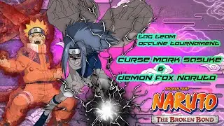 Naruto the broken bond 2021 Curse mark Sasuke and Demon Fox Naruto Offline Tag Team Tournament