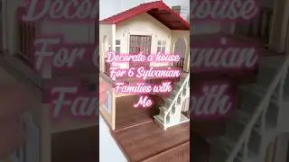 Decorating  a Sylvanian families house #sylvanianfamilies #calicocritters #diy #miniature #miniture