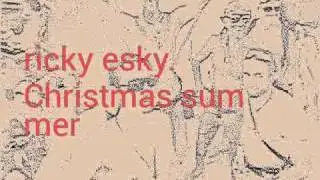 Ricky eski 'Christmas summer
