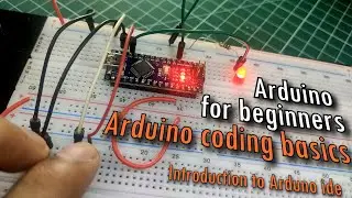 Arduino IDE and coding, Getting started.