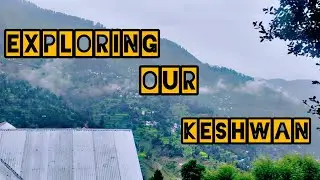 Exploring Our Keshwan| Tariq Bhat| Chenab Trekkers