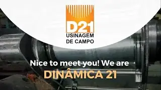 Institutional Video - Din&acirc;mica 21 Field Machining (English Version)