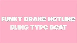 [SOLD] Funky Drake Hotline Bling Type Beat (Produced By Nubia)