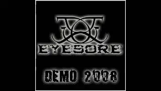 Eyesore - Demo CD (2008) [FULL ALBUM]