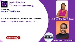 Ep 46 | Type 1 Diabetes During Festivities: What to Say & What Not To