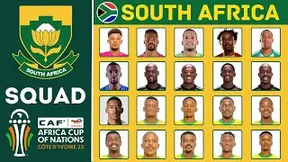 SOUTH AFRICA Official Squad AFCON 2023 | African Cup Of Nations 2023 | FootWorld