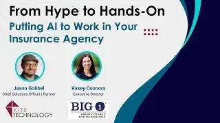 From Hype to Hands-On: Putting AI to Work in Your Insurance Agency