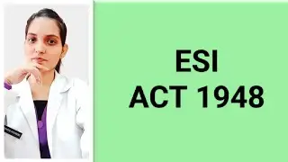 ||EMPLOYEE STATE INSURANCE ACT||COMMUNITY MEDICINE LECTURE ||Dr. Deeksha||