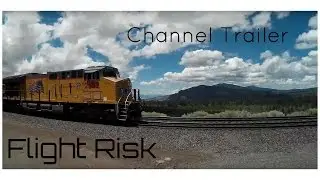 Flight Risk Channel Trailer