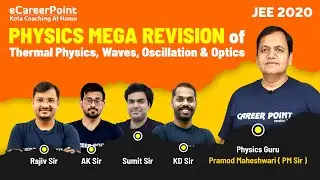 Mega Revision 2 | Physics | JEE 2020 | PM Sir | RS Sir | KD Sir | AK Sir | ST Sir | Career Point JEE