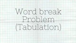 DP-3 | Word Break Problem | Tabulation