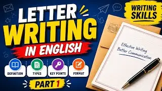 Letter Writing in English | Definition | Types | Format | Letter writing | Writing Skills | Part 1