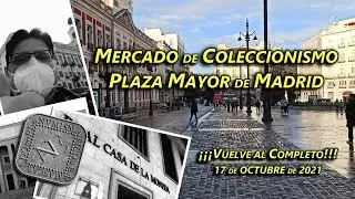 EL NUMISMATICO ENMASCARADO: Vuelve el Mercado de Coleccionismo de la Plaza Mayor de Madrid