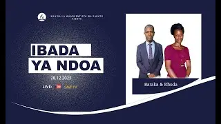 LIVE: IBADA YA NDOA YA MCHUNGAJI BARAKA BIHENE NA RHODA JOSEPH LEO TER.28.12.2025