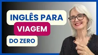INGL&Ecirc;S PARA VIAGEM DO ZERO