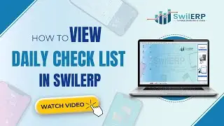 How to View Daily Check List in SwilERP || #getswilerp #invoice #pharmacy #business #bestsoftware