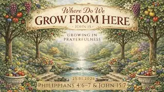 Growing in Prayerfulness