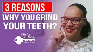 Why do I grind my teeth?