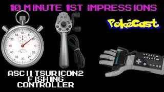 10 Minute 1st Impressions : ASCII Tsuricon2 Fishing Controller