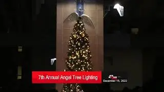 7th Annual Angel Tree Lighting on Civic Plaza - December 15, 2022