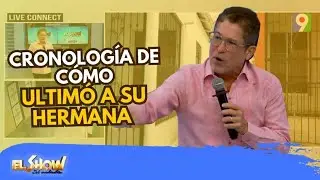 Cronología de cómo ultimó a su hermana en SFM | ESM