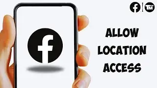 How To Allow Facebook To Access Your Location Services While Using The App On Android