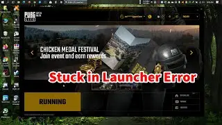 How to fix PUBG PC LITE Launcher Stuck Error