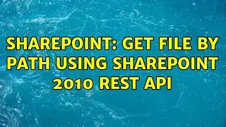 Sharepoint: Get file by path using SharePoint 2010 REST API