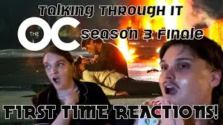 Talking Through the O.C. Season 3 Finale | First Time Live Reactions