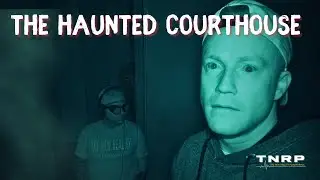HAUNTED Court House | Estes Method gone WRONG | The New Reality Paranormal | 4KHD | Pt2