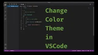 Change Color Theme in Visual Studio Code (VSCode)