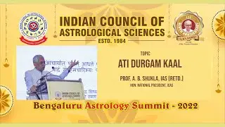 Ati Durgam Kaal | Prof. A.B.Shukla | Bengaluru Astrology Summit