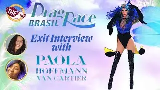 Exit Interview with Paola Hoffmann Van Cartier! | Drag Race Brasil Season 2 🇧🇷 | The CUP 🍵