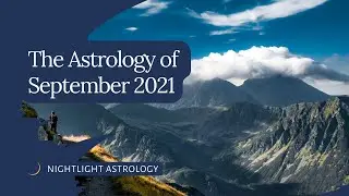 The Astrology of September 2021