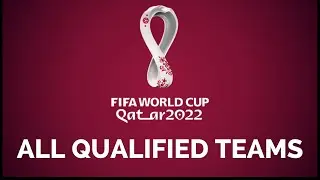 #182 FIFA World Cup 2022 &bull; All Qualified Teams &bull; World Cup Final Draw