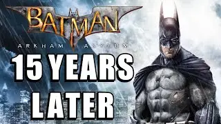 Does Batman: Arkham Asylum Hold up 15 Years Later?