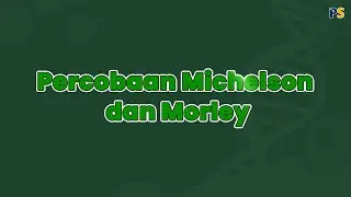 Fisika Kelas 12: Percobaan Michelson dan Morley Newton | Portal Sekolah