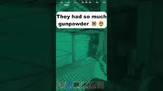 So much gunpowder... #rust #rustgame #rustconsole #rustclips #raid #loot